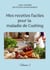 Mes recettes faciles pour la maladie de Cushing. - Volume 1.