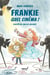 Frankie – Quel cinéma!