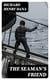 The Seaman's Friend - Containing a treatise on practical seamanship, with plates, a dictionary of sea terms, customs and usages of the merchant service