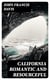 California Romantic and Resourceful - A plea for the Collection, Preservation and Diffusion of Information Relating to Pacific Coast History