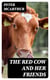 The Red Cow and Her Friends