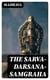 The Sarva-Darsana-Samgraha - Or, Review of the Different Systems of Hindu Philosophy