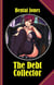The Debt Collector - This is the Hentai you love!