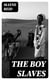 The Boy Slaves