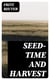Seed-time and Harvest - A Novel