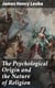 The Psychological Origin and the Nature of Religion