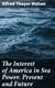 The Interest of America in Sea Power, Present and Future