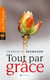 Tout par grâce