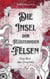 Die Insel der flüsternden Felsen - Das Blut der Drachen