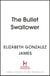 The Bullet Swallower