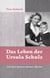 Das Leben der Ursula Schulz - Auf den Spuren meiner Mutter