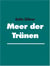 Meer der Tränen