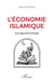 L'économie islamique - Une approche éthique