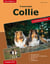 Traumrasse: Collie - 2. aktualisierte Auflage