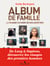 Album de famille - La grande histoire de nos ancêtres