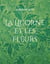 La Licorne et les Fleurs