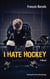 I Hate Hockey