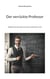 Der verrückte Professor - Magische Schulstunden mit einem autistischen Lehrer