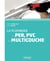 La plomberie en PER,  PVC et multicouche