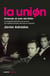 La Unión. Viviendo al este del Edén - La biografía definitiva de una de las mejores bandas del rock en español