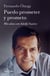 Puedo prometer y prometo - Mis años con Adolfo Suárez