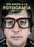 Sin miedo a la fotografía - La guía definitiva
