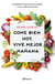 Come bien hoy, vive mejor mañana