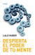 Despierta el poder de tu mente - Despierta el poder de tu mente