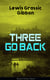 Three Go Back (Science Fiction Classic) - Rediscovery of Atlantis