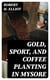 Gold, Sport, and Coffee Planting in Mysore