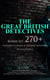 THE GREAT BRITISH DETECTIVES - Boxed Set: 270+ Thriller Classics & Murder Mysteries (Illustrated Edition) - The Cases of Sherlock Holmes, Father Brown, P. C. Lee, Martin Hewitt, Dr. Thorndyke, Bulldog Drummond, Max Carrados, Hamilton Cleek and more
