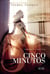 Cinco minutos