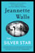 The Silver Star - A Novel