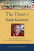 The Door to Satisfaction - The Heart Advice of a Tibetan Buddhist Master