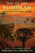 Way of the Bushman - Spiritual Teachings and Practices of the Kalahari Ju/'hoansi