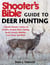 Shooter's Bible Guide to Deer Hunting - A Master Hunter's Tactics on the Rut, Scrapes, Rubs, Calling, Scent, Decoys, Weather, Core Areas, and More