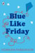 Blue Like Friday