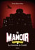 Le manoir - saison 2 - l'exil Tome 5 : la forteresse de l'oubli