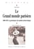 Le grand monde parisien - La persistance du modèle aristocratique. 1900-1939