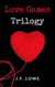 Love Games Trilogy