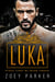 Luka (Book 3) - Steel Gods MC, #3
