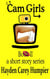 Cam Girls (Tales of Webcam Performers) Book II - Cam Girls (Tales of Webcam Performers) Collection, #2