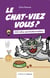 Le chat-viez vous ? 253 infos senchationnelles !