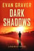 Dark Shadows - Ryan Weller Thriller Series, #4
