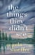 The Things They Didn’t See: A Novel