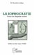 La sophocratie - Pour une sagesse active