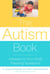 The Autism Book - Answers to Your Most Pressing Questions