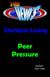 G-TRAX Devo's-Christian Living: Peer Pressure - Christian Living, #3