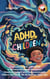 ADHD for Children: Empowering Kids with ADHD to Develop Emotional Resilience, Creative Strength and Compassion with Others; the Guide We All Needed Years Ago