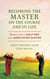 Becoming the Master on the Course and in Life - Wisdom from a Golf Pro and a Meditation Master
